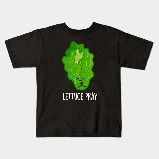 Lettuce Pray Cute Veggie Pun Kids T-Shirt by punnybone